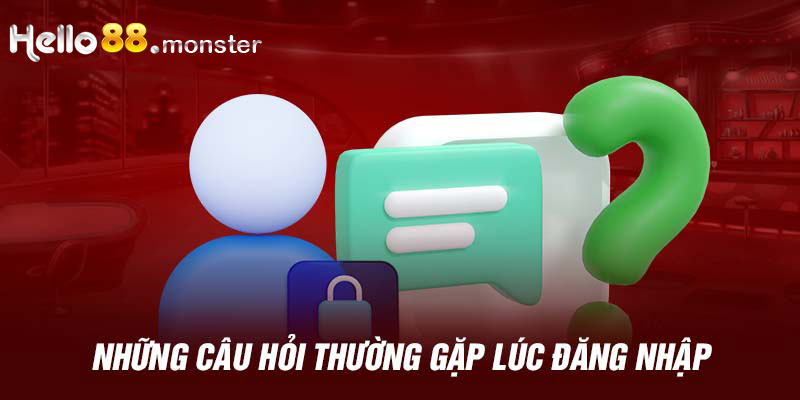 cau-hoi-thuong-gap-luc-dang-nhap