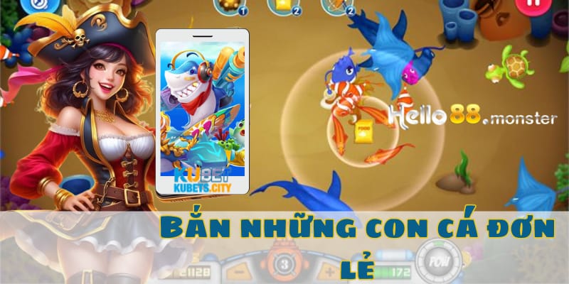 Bắn những con cá đơn lẻ