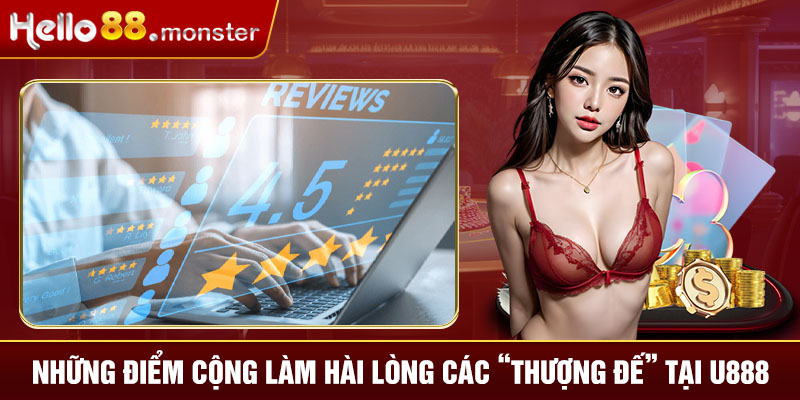 nhung-diem-cong-lam-hai-long-cac-“thuong-de”-tai-u888