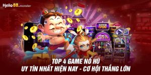 Top 4 game nổ hũ uy tín nhất hiện nay - cơ hội thắng lớn