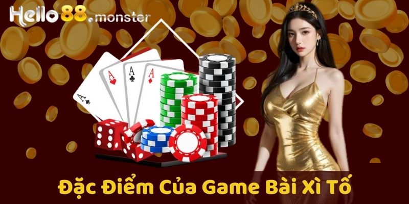 Đặc điểm nổi bật của game bài xì tố - Lựa chọn hoàn hảo tại HELLO88