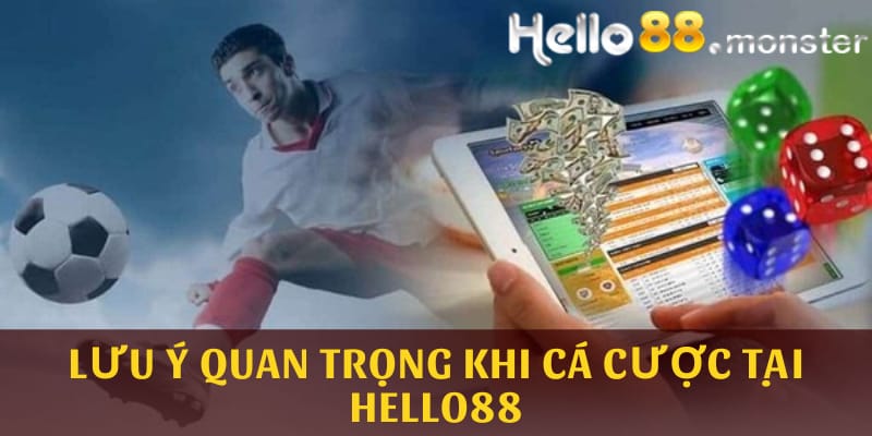 Những lưu ý quan trọng khi cá cược kèo đồng banh tại HELLO88